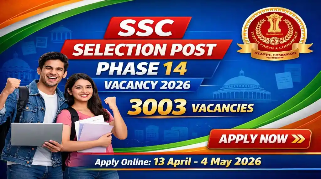 SSC Selection Post Phase 14 Vacancy 2026